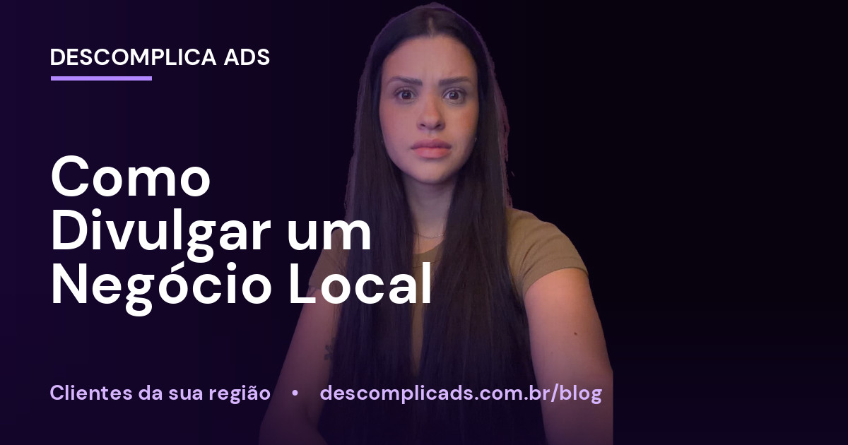 Como Divulgar um Negócio Local e Atrair a Vizinhança