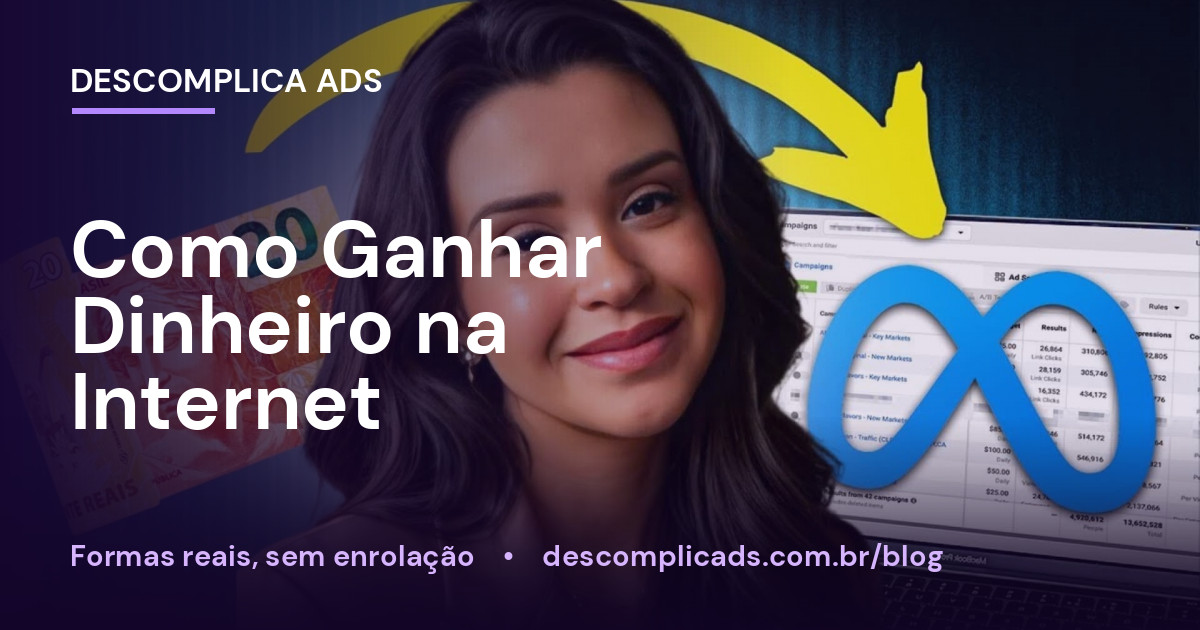 Como Ganhar Dinheiro na Internet: Formas Reais