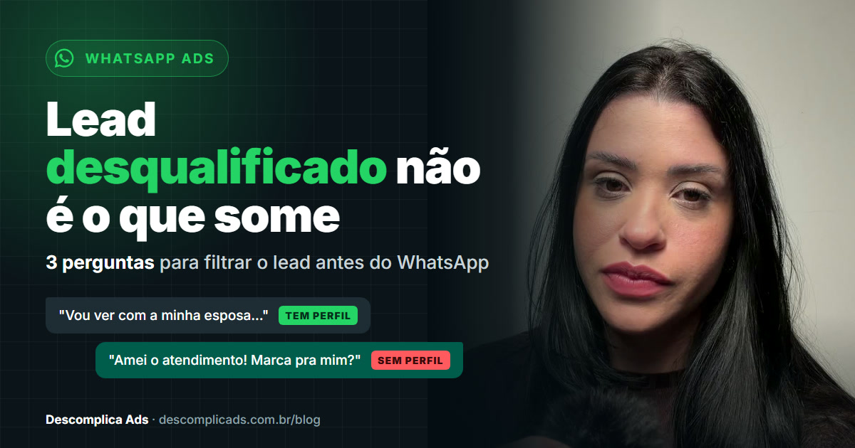 Lead Desqualificado no WhatsApp: 3 Perguntas Para Filtrar