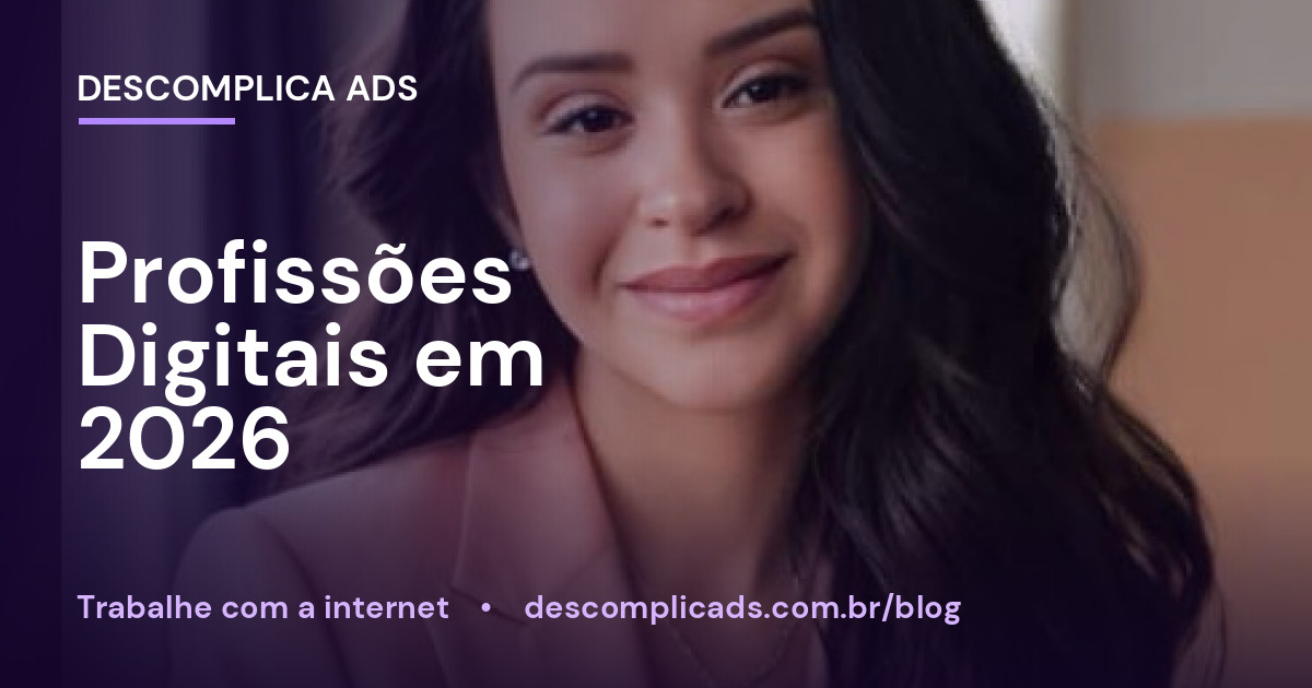 Profissões Digitais: Como Trabalhar Com a Internet em 2026