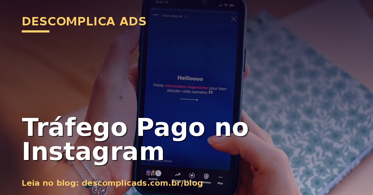Tráfego Pago no Instagram: Como Anunciar e Vender em 2026
