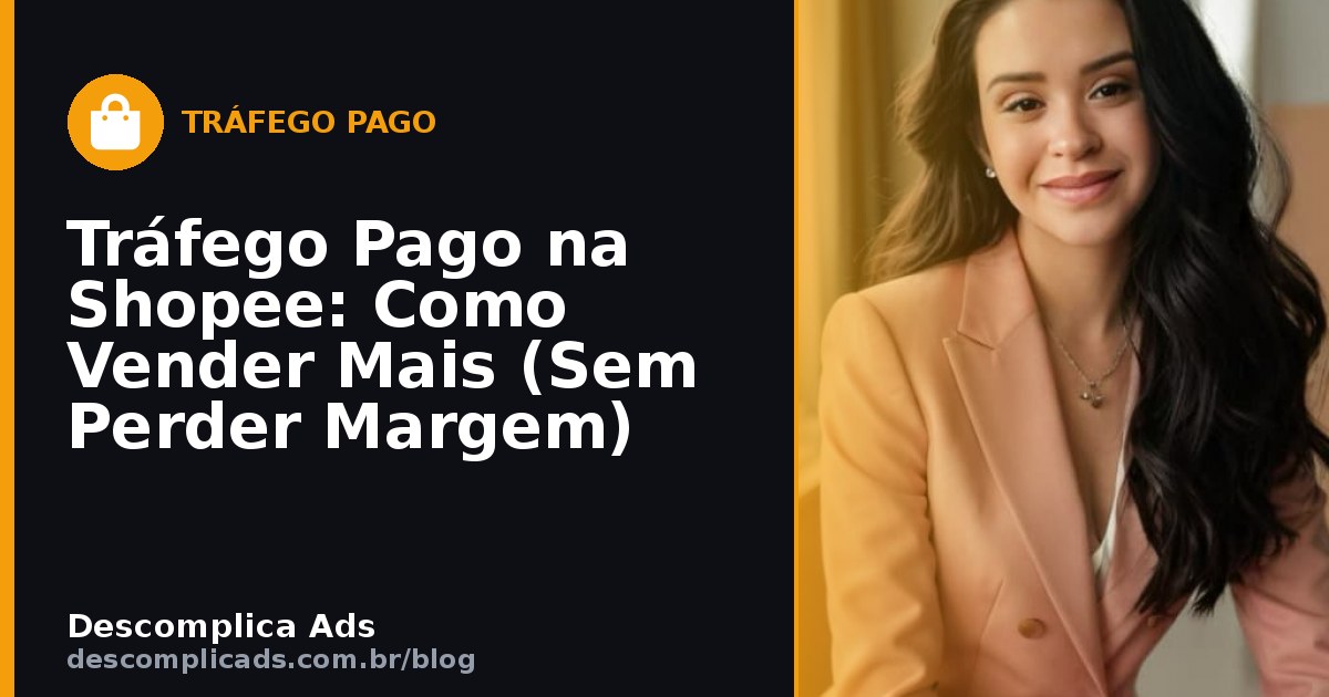 Shopee Ads: Quanto Sobra de Margem Depois do Anúncio