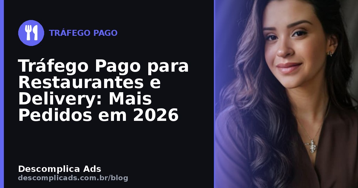 Tráfego Pago para Restaurante: Pedido sem Taxa de App